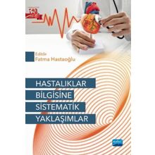 Hastalıklar Bilgisine Sistematik Yaklaşımlar - Nobel Akademi Yayınları