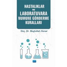 Hastalıklar ve Laboratuvara Numune Gönderme Kuralları - Beytullah Kenar