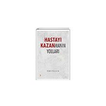 Hastayı Kazanmanın Yolları Cinius Yayınları