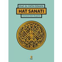 Hat Sanatı Osmanlı`dan Bugüne - Fatih Özkafa