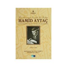 HAT SANATINDA VAZIFELI BIR HATTAT HAMID AYTAÇ - MUIN NURSEN ERIŞ