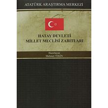 Hatay Devleti Millet Meclisi Zabıtları - Kolektif