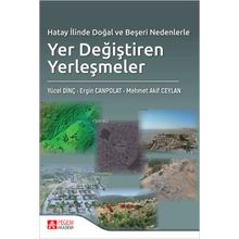 Hatay İlinde Doğal ve Beşeri Nedenlerle Yer Değiştiren Yerleşmeler - Pegem Akademi Yayıncılık