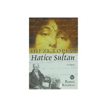 Hatice Sultan - Hıfzı Topuz