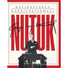 Hatıratlarla Karşılaştırmalı Nutuk - Mustafa Kemal Atatürk