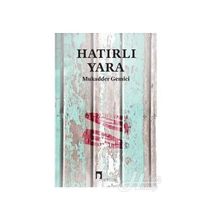 Hatırlı Yara - Mukadder Gemici