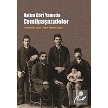 HATTIN DÖRT YANINDA CEMİLPAŞAZADELER - CEMALETTIN CANLI;HALIL İBRAHİM UÇAK