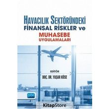 Havacılık Sektöründeki Finansal Riskler Ve Muhasebe - Yaşar Köse