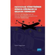 Havacılık Yönetiminde Güncel Eğilimler ve Gelecek Trendleri - Tüzün Tolga İnan