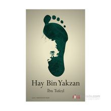 HAY BIN YAKZAN - İBN SINA; İBN TUFEYL