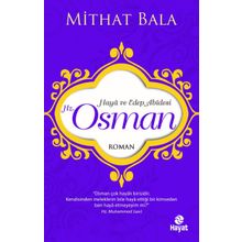 Haya ve Edep Abidesi Hz. Osman - Mithat Bala