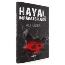 Hayal İmparatorluğu - Ali Özer