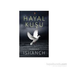 Hayal Kuşu - Farhad Ishanch
