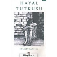 HAYAL TUTKUSU - HÜSEYİN KARATAY