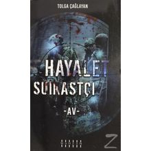 Hayalet Suikastçi / Av - Tolga Çağlayan