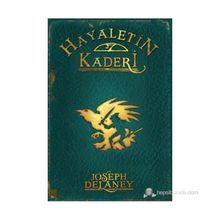 HAYALETIN KADERI +12 YAŞ - WARDSTONE GÜNLÜKLERI 8. KITAP - JOSEPH DELANEY