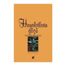 Hayaletlerin Göçü - Pauline Melville