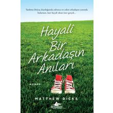 Hayali Bir Arkadaşın Anıları - Matthew Dicks