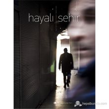 HAYALI ŞEHIR - BÜLENT ÖZŞEKER;EDMON SEFER;YEŞIM TETIK