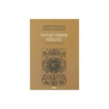 Hayali Yerler Sözlüğü 2 Cilt Takım - Alberto Manguel Gianni Guadalupi