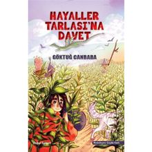 Hayaller Tarlasına Davet - Göktuğ Canbaba