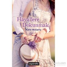 Hayallere Dokunmak - Katie McGarry