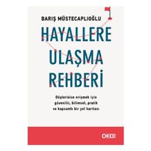 Hayallere Ulaşma Rehberi - Barış Müstecaplıoğlu