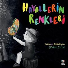 Hayallerin Renkleri - Çiğdem Özcan