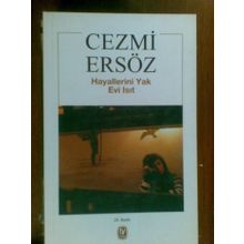 Hayallerini Yak Evi Isıt - Cezmi Ersöz