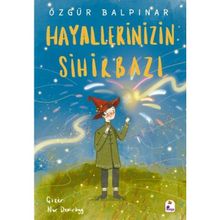 Hayallerinizin Sihirbazı - Özgür Balpınar