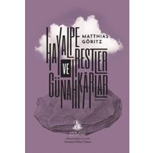 Hayalperestler ve Günahkarlar - Matthias Göritz