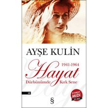 Hayat 1941 1964 - Midi Boy - Ayşe Kulin