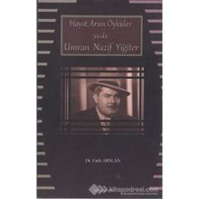 Hayat Arası Öyküler ya da Umran Nazif Yiğiter - Fatih Arslan