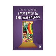 Hayat Baydıysa Seni Böyle Alayım Özlem Barlok