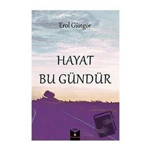 Hayat Bu Gündür - Erol Güngör