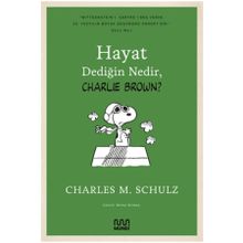 Hayat Dediğin Nedir , Charlie Brown? - Charles M. Schulz