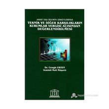 Hayat Dışı Sigorta Şirketlerinde Teknik ve Diğer Karşılıkların Kurumlar Vergisi Açısından Değerlendirilmesi - Cengiz Erten