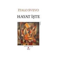 HAYAT İŞTE - ITALO SVEVO