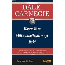 Hayat Kısa Mükemmelleştirmeye Bak - Salon Yayınları