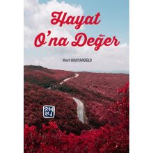 Hayat O?na Değer - Mert Mantaroğlu
