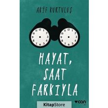 Hayat, Saat Farkıyla - Akif Kurtuluş