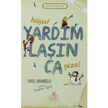 HAYAT YARDIMLAŞINCA GÜZEL - YAVUZ BAHADIROĞLU