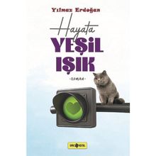 Hayat Yeşil Işık - Yılmaz Erdoğan
