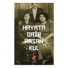 Hayata Dair - Hasan Kul