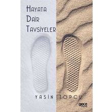 Hayata Dair Tavsiyeler - Yasin Topçu