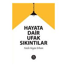 Hayata Dair Ufak Sıkıntılar - Elpis Yayınları