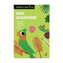 Hayata Hazırlanıyorum - 5 Yaş Öğrenmeye İlk Adım - Kolektif