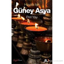 HAYATA IŞIK - GÜNEY ASYA - PIRIL YAY