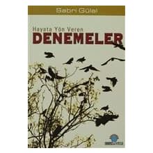HAYATA YÖN VEREN DENEMELER - SABRI GÜLAL