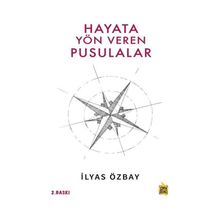 Hayata Yön Veren Pusulalar - Çıra Yayınları